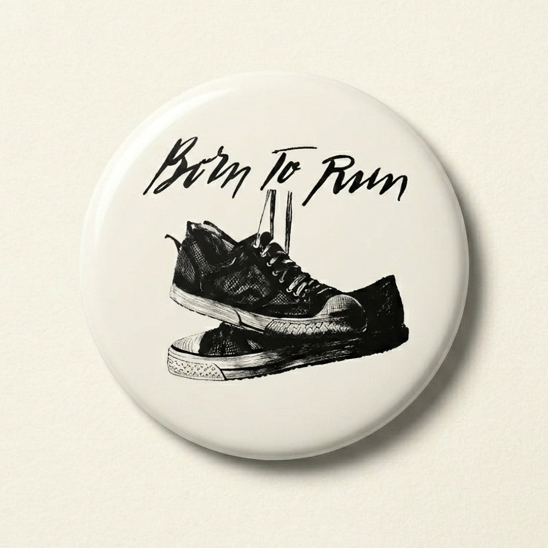 "Born to Run" Button Pin
